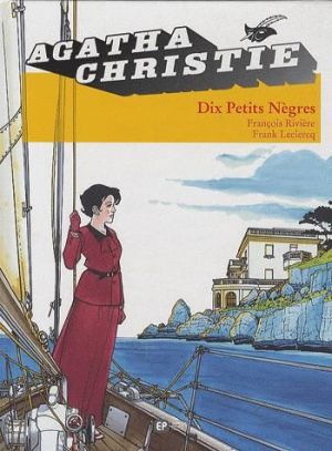 Agatha Christie Tome 3 ; dix petits nègres