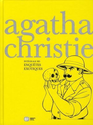 Agatha Christie - intégrale tome 3 - enquêtes exotiques