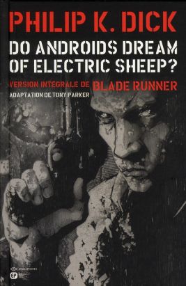 do androids dream of electric sheep? tome 1