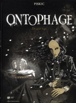 ontophage tome 2 - de gris figé