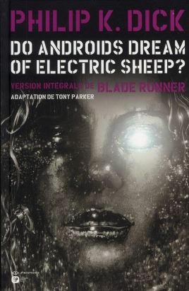 do androids dream of electric sheep? Tome 2