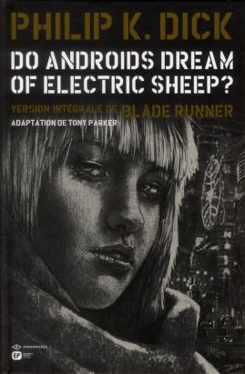 do androids dream of electric sheep? Tome 4