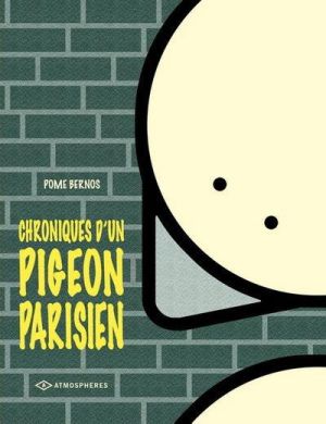 chroniques d'un pigeon parisien
