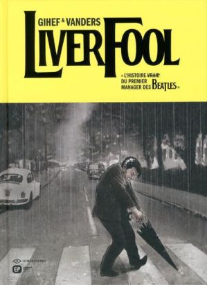 liverfool ; l'histoire (vraie) du premier manager des Beatles