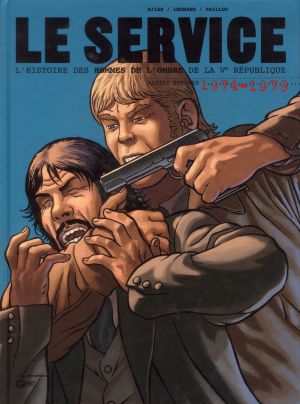 le service Tome 2 ; hautes sphères ; 1974-1979