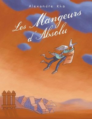 les mangeurs d'absolu