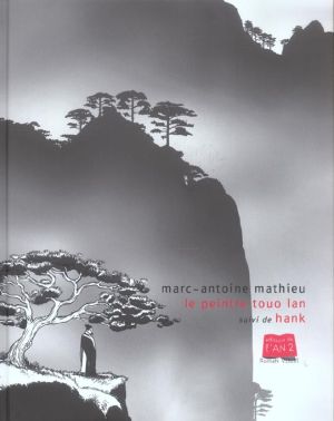 Le peintre Touo-Lan suivi de Hank