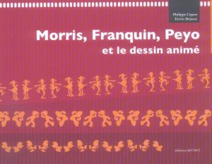 Morris, Franquin, Peyo et le dessin animé