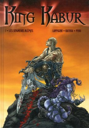 King kabur tome 1 - Les seigneurs blême