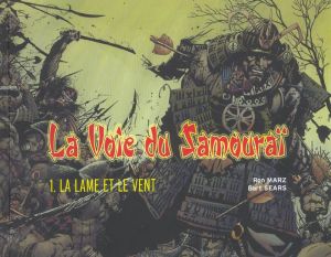 La voie du samourai tome 1 - la lame et le vent