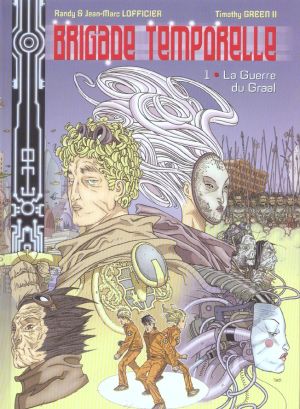 Brigade temporelle (Lofficier) tome 1 - la guerre du graal