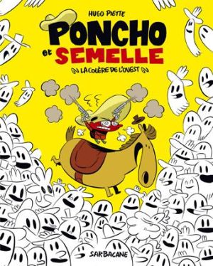 poncho et semelle tome 2 - la colère de l'ouest