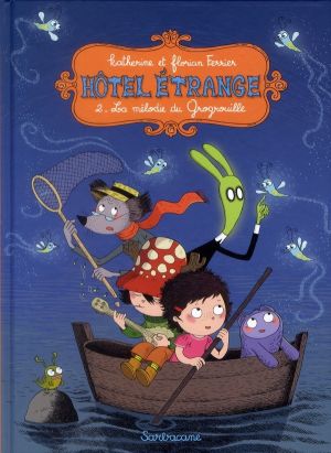 Hôtel Étrange tome 2 - la mélodie du Grogrouille