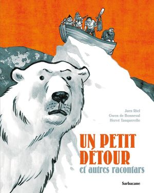 un petit détour et autres racontars