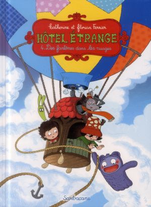 hôtel etrange tome 4 - des fantômes dans les nuages hôtel etrange tome 4 - des fantômes dans les nuages