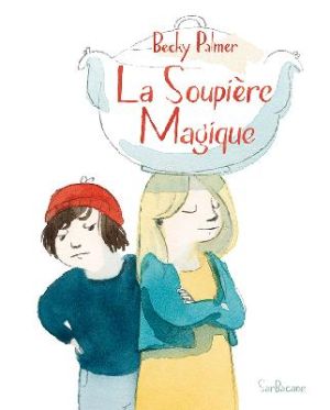la soupière magique