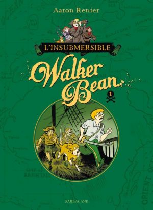 L'insubmersible Walker Bean tome 1