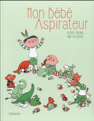 Mon bébé aspirateur Mon bébé aspirateur