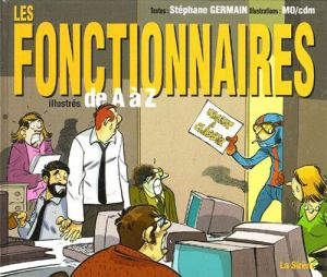les fonctionnaires illustrés de a à z