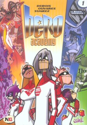 Hero academy tome 1 - la relève débarque