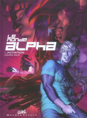 le monde alpha tome 1 - initiation