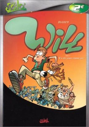 will tome 1 - y'a des jours comme ca
