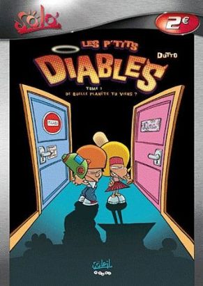 les p'tits diables tome 1 - de quelle planète tu viens ?