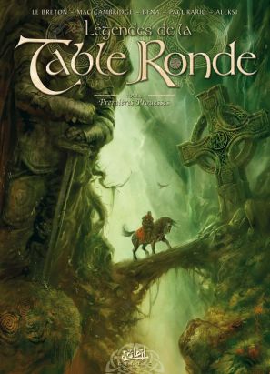 légendes de la table ronde tome 1 - premières prouesses légendes de la table ronde tome 1 - premières prouesses