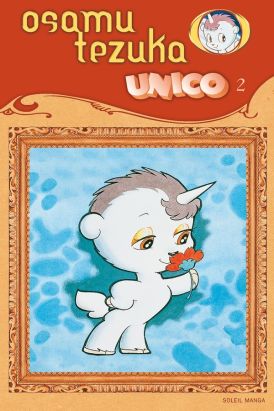 unico, la petite licorne tome 2