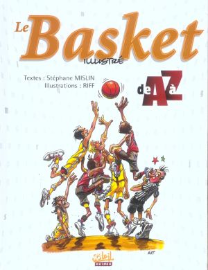 le basket illustré de a à z