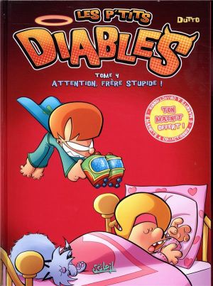 les p'tits diables tome 4 - attention, frère stupide