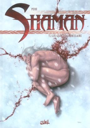 shaman tome 2 - les géants de porcelaine shaman tome 2 - les géants de porcelaine