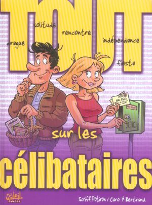 tout sur les celibataires tout sur les celibataires