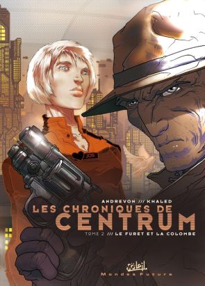 les chroniques de centrum tome 2 - le furet et la colombe