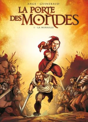 la porte des mondes tome 1 - la muraille