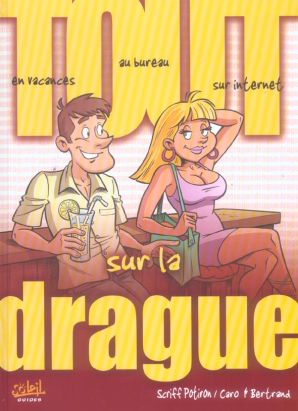 tout sur la drague