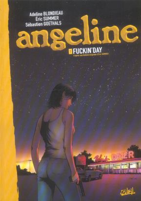 Angeline tome 1 - fuckin'day (édition 2006)