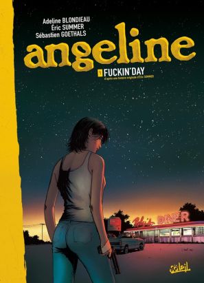 Angeline tome 1 - fuckin'day (édition 2006)