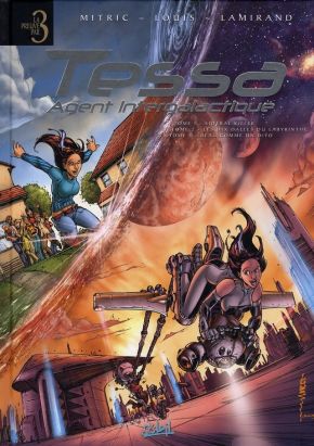 tessa, agent intergalactique - tome 1 à tome 3