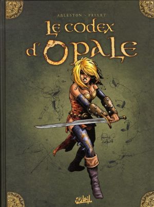 les forêts d'opale ; le codex d'opale