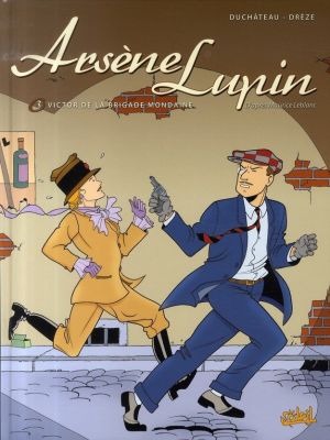 arsène lupin tome 3 - victor de la brigade mondaine