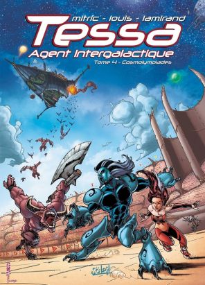 tessa, agent intergalactique tome 4 - cosmolympiades tessa, agent intergalactique tome 4 - cosmolympiades