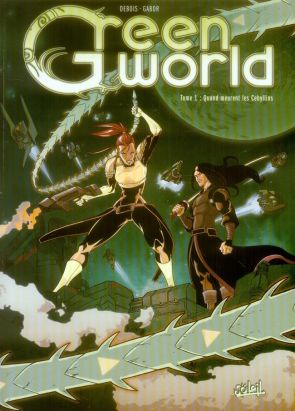 greenworld tome 1 - quand meurent les cébyllins