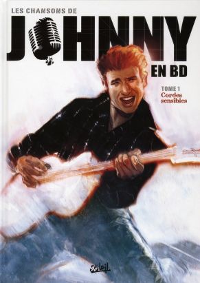 les chansons de johnny en bd tome 1 - cordes sensibles