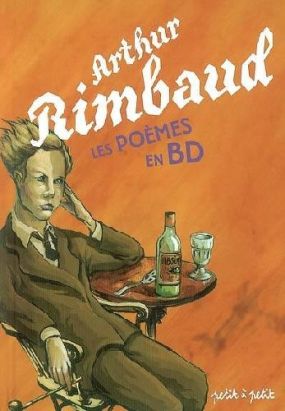 Arthur rimbaud - les poèmes en bd