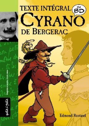 cyrano de bergerac ; le texte intégrale en bd