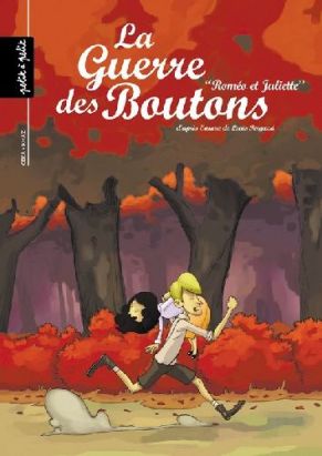 la guerre des boutons tome 3 - roméo et juliette