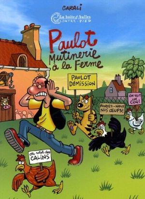 paulot ; mutinerie à la ferme