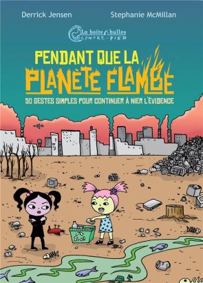 tandis que la planète brûle