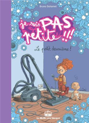 je suis pas petite !!! tome 2 - le petit deuxième